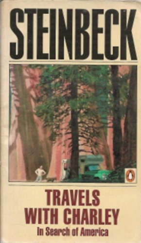 John Steinbeck - Travels with Charley in Search of America