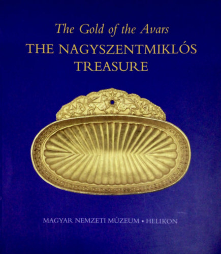 Tibor Kov�cs - The Gold of The Avars. The Nagyszentmikl�s Treasure