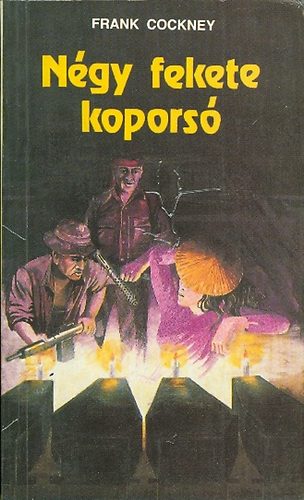 L�rincz L. L�szl� - N�gy fekete kopors� (Frank Cockney)