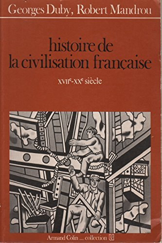 G.-Mandrou, R. Duby - Histoire de la civilisation francaise 2-XVIIe siécle-XXe siécle