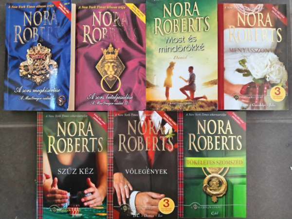 Nora Roberts - A MacGregor csald sorozat 7 ktetben (Szerencsejtkosok / Aki mer, az nyer / Fenyeget kiltsok / Szdt magassg / Most s mindrkk - Daniel / Menyasszonyok / Szz kz / Vlegnyek / Tkletes szomszd