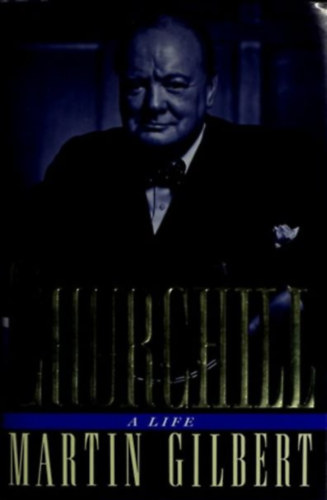 Martin Gilbert - Churchill: A life