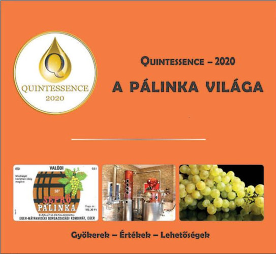 Tak�cs L�szl� - Quintessence - 2020 - A p�linka vil�ga