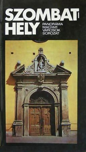 Németh Adél - Szombathely (Panorama-Magyar városok)
