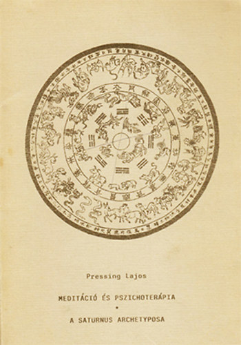 Pressing Lajos - Meditci s pszichoterpia - A Saturnus archetyposa