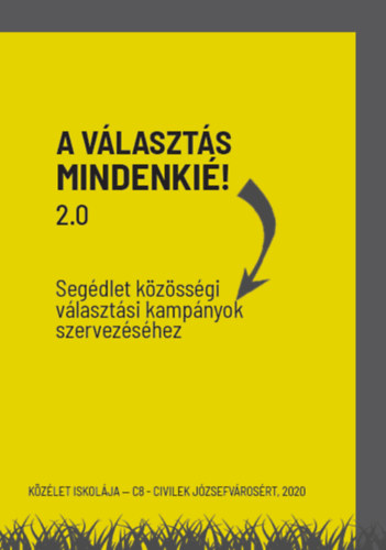 Udvarhelyi va Tessza  (Szerk.) - A vlaszts mindenki! 2.0