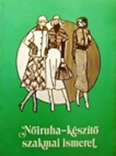Krtvlyessy Erika; Molnrn Simon va - Niruha-kszt szakmai ismeret