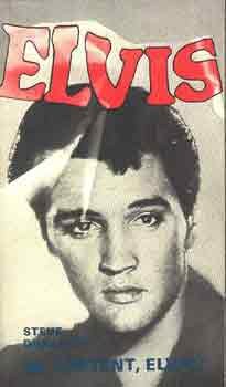 Steve Dunleavy - Mi trtnt, Elvis?