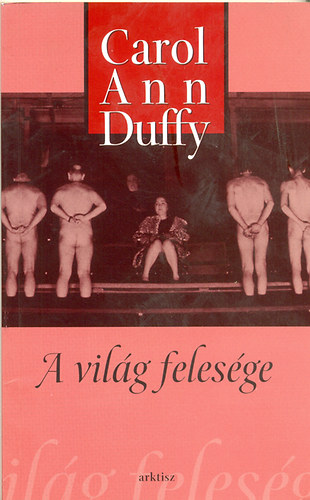 Carol Ann Duffy - A vilg felesge