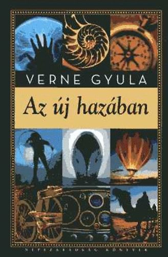 Verne Gyula - Az új hazában