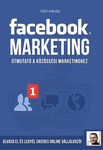 Tóth Mihály - Facebook marketing