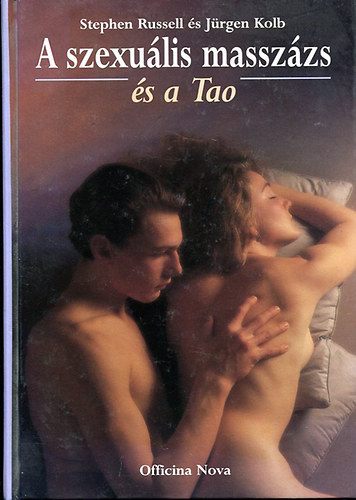 J�rgen Kolb Stephen Russell - A szexu�lis massz�zs �s a Tao