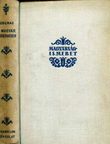 Zolnai B�la - A magyar Biedermeier