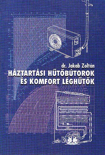 Dr. Jakab Zoltn - Hztartsi htbtorok s komfort lghtk