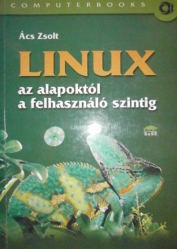 cs Zsolt - Linux - az alapoktl a felhasznl szintig