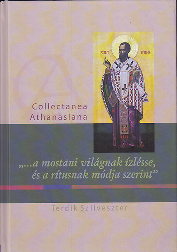 Terdik Szilveszter - A mostani világnak ízlésse, és a rítusnak módja szerint. Adatok a magyarországi görög katolikusok művészetéhez
