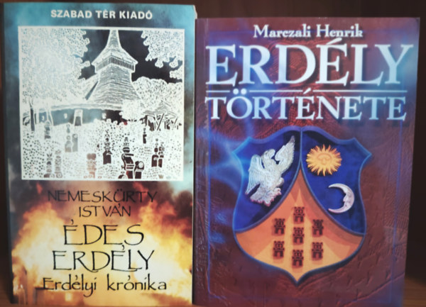 Nemesk�rti Istv�n; Marczali Henrik - �des Erd�ly -Erd�lyi kr�nika; Erd�lyi t�rt�nete - 2 db k�nyv