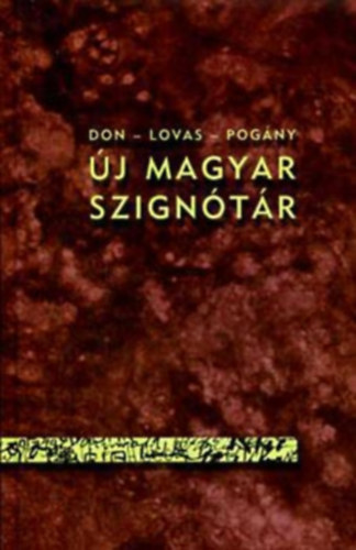 Pogny; Don Pter; dr. Lovas Dniel - j magyar szigntr - Mgyjtk kziknyve