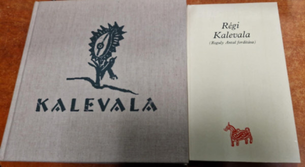 Rcz Istvn, A. Molnr Ferenc Rcz Istvn  (szerk.) - 2db Kalevala knyv:Rgi Kalevala+Kalevala