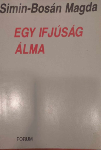 Simin-Bosn Magda - Egy ifjsg lma