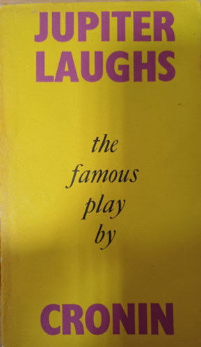 A. J. Cronin - Jupiter Laughs