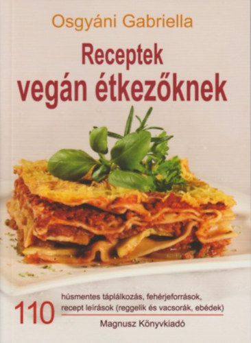 Osgyni Gabriella - Receptek vegn tkezknek