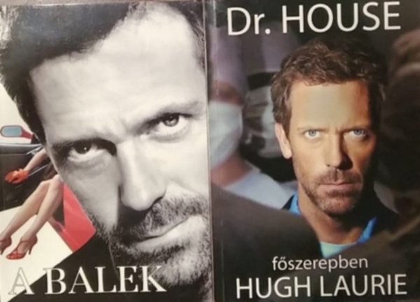 Paul Challen Hugh Laurie - 2 db Hugh Laurie könyv: A balek, Dr. House, főszerepben Hugh Laurie