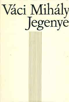 V�ci Mih�ly - Jegenye