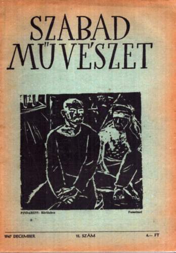 Bortnyik Sndor  (fel. szerk.) - Szabad Mvszet 1947. december 12. szm