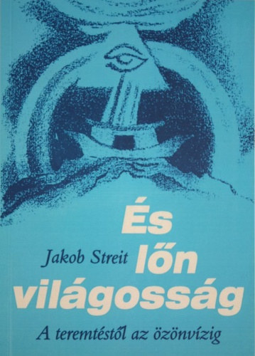 Jakob Streit - �s l�n vil�goss�g