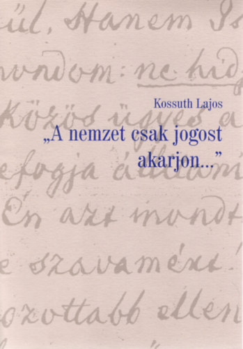 Rezn�k Erzs�bet - A nemzet csak jogost akarjon..