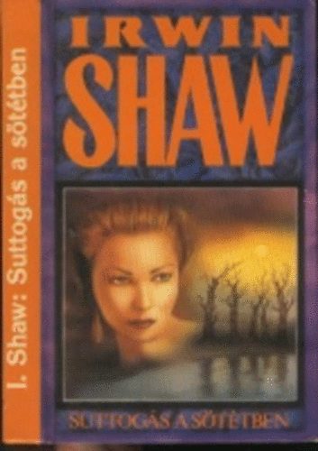 Irwin Shaw - Suttogás a sötétben