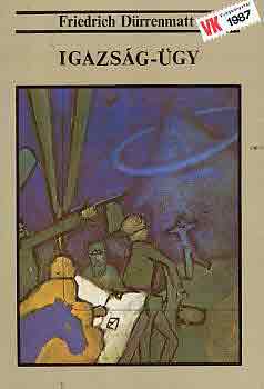 Friedrich D�rrenmatt - Igazs�g-�gy