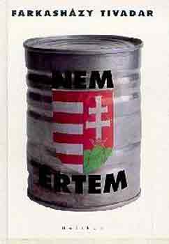 Farkasházy Tivadar - Nem értem