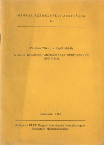 Hajd Mihly Fazekas Tiborc - A volt bukovinai Andrsfalva keresztnevei (1801-1940)