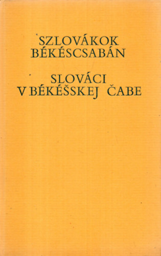 Szab� Ferenc Krupa Andr�s - Szlov�kok B�k�scsab�n