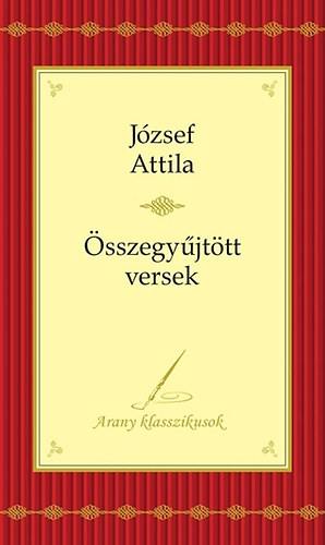 Jzsef Attila - Jzsef Attila sszegyjttt versei