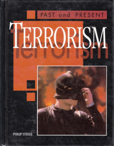 Philip Steele - Past and Present: Terrorism (New Discovery Books)