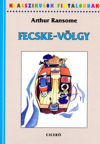 Arthur Ransome - Fecske-v�lgy