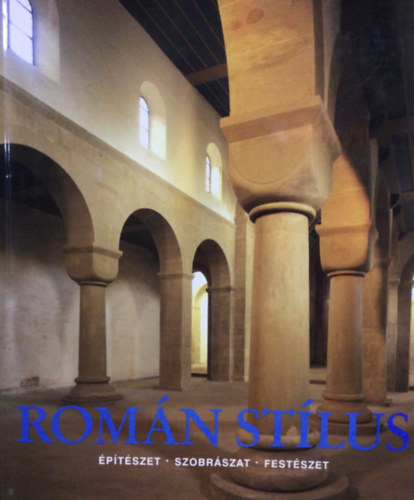 Romn stlus - ptszet - Szobrszat - Festszet
