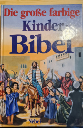 Die gro�e farbige Kinderbibel