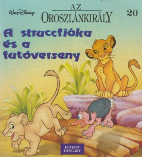 Az oroszlnkirly - A struccfika s a futverseny