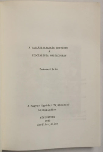 A vall�sszabads�g helyzete a szocialista orsz�gokban