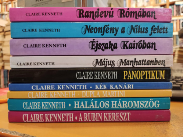 Claire Kenneth - 9 db Claire Kenneth: Randev Rmban; Neonfny a Nlus felett; jszaka Kairban; Mjus Manhattanban; Panoptikum; Kk kanri; A rubin kereszt; Dupla Martini; Hallos hromszg