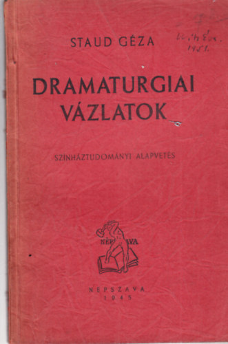 Staud G�za - Dramaturgiai v�zlatok