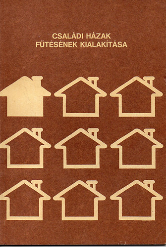 Dr. Varga Istv�n - Csal�di h�zak f�t�s�nek kialak�t�sa