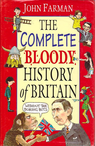 John Farman - The Complete bloody History of Britain