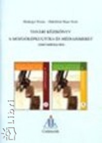 B�nhegyi Ferenc; Makl�rin�hajas Ter�z - Tan�ri k�zik�nyv a Mozg�k�pkult�ra �s m�diaismeret c. tank�nyvh�z