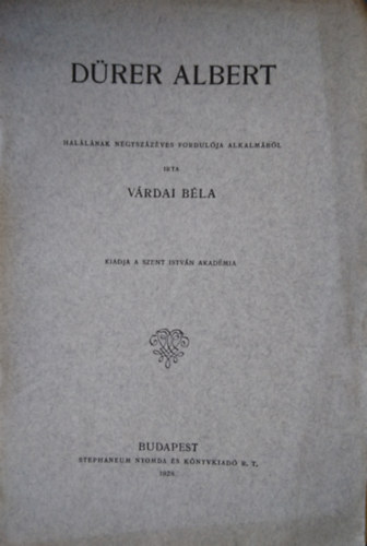 Vrdai Bla - Drer Albert hallnak ngyszzves fordulja alkalmbl