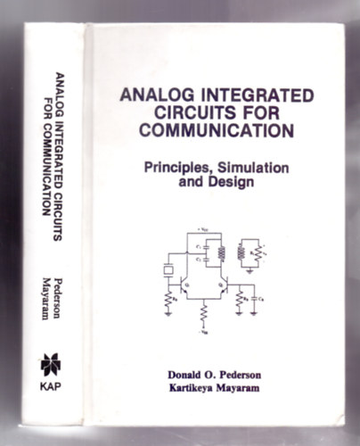 Kartikeya Mayaram Donald O. Pederson - Analog Integrated Circuits for Communication (Principles, Simulation and Design)